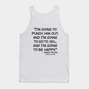 Nancy Pelosi Punch Him Out Tank Top